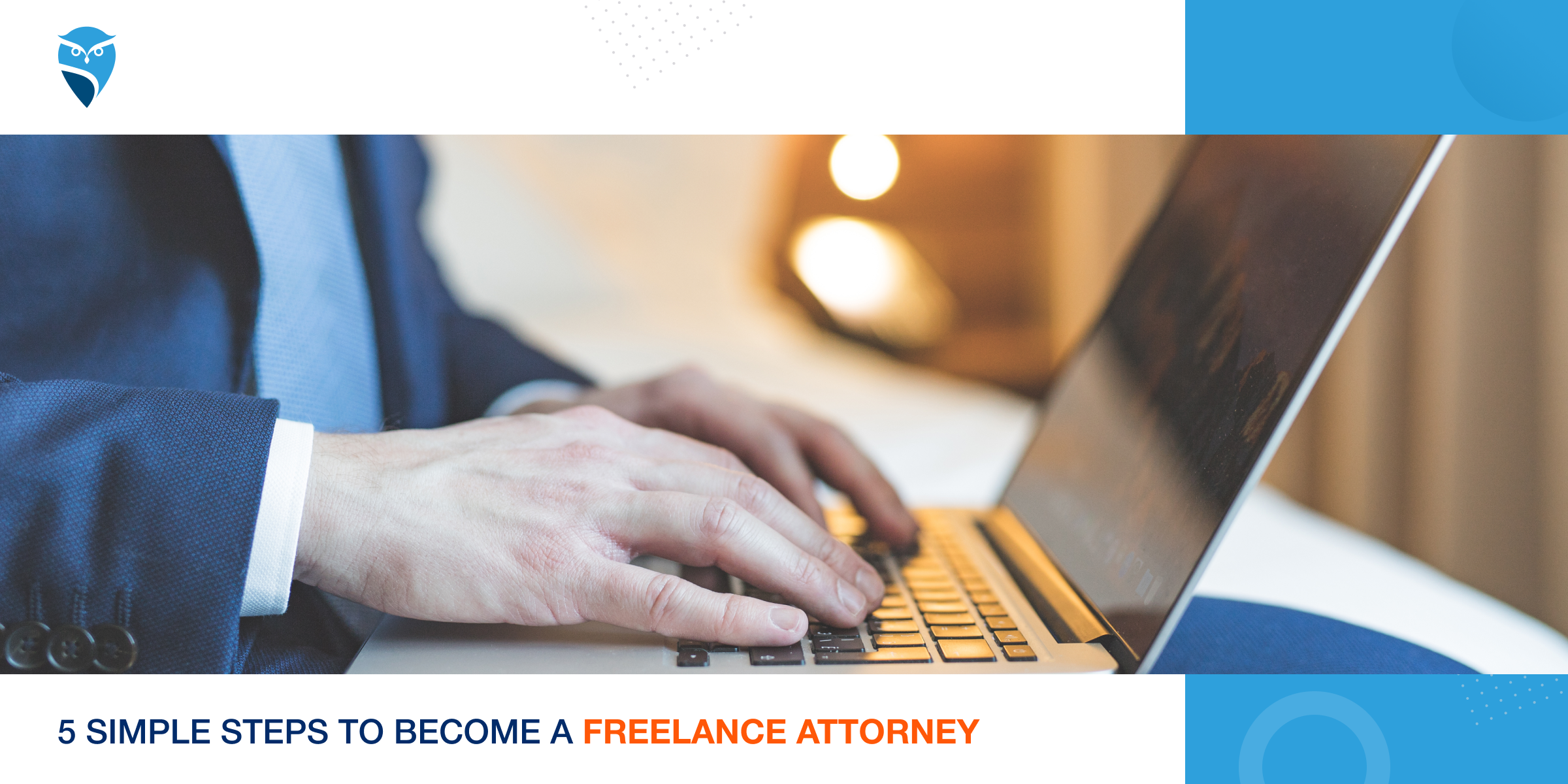 5 Simple Steps to Become a Freelance Attorney