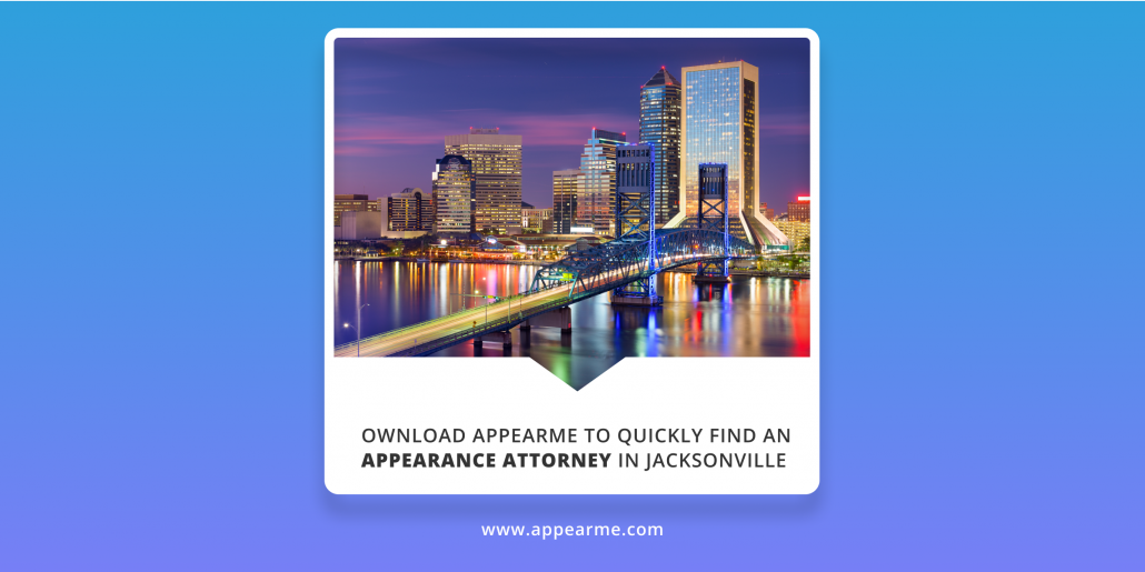 Download AppearMe to Quickly Find an Appearance Attorney in Jacksonville