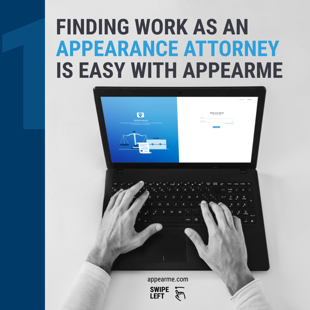Finding Work as an Appearance Attorney is Easy with AppearMe